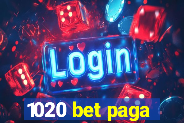 1020 bet paga